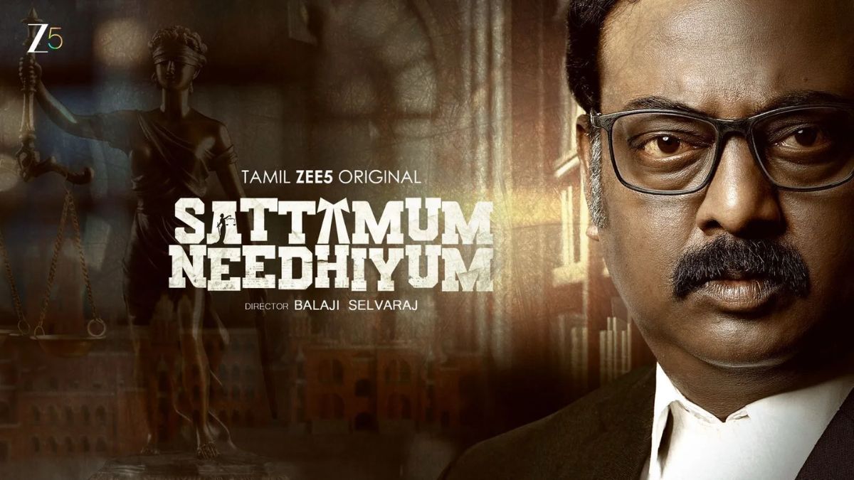 Sattamum Needhiyum Streaming Now on Zee5: Know Everything About Plot, Cast, and More